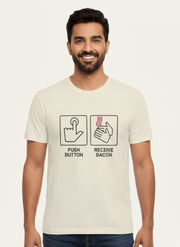 Funny Dispenser Graphic - Push Button Receive Bacon T-shirt