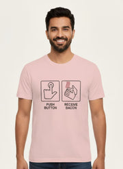 Funny Dispenser Graphic - Push Button Receive Bacon T-shirt