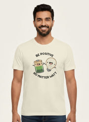 Funny Electrical Pun – Be Positive No Matter Watt T-Shirt