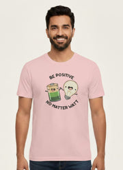 Funny Electrical Pun – Be Positive No Matter Watt T-Shirt